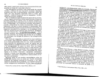 44
45
CUlTURAS H(BRIDAS
anos veinte y sesenta por convertir las innovaciones de las van­
guardias en fuente de creaiividad colect iva.
Una bibliografia incontable viene examinando las razones
sociales y esteticas de esta frustr acion ins istente, Queremos
proponer aqui una via antropol ogica. construida a partir del
saber que esta disciplina desarrollo sobre el ritual, para
repensar -desde el fracaso del arte de vanguardia- la dedi­
nacion del pr oyecto moderno.
Hay u n momento en que los gestos de r uptura de los artistas,
que no logran convertirse en actos (inrervenciones cf'icaces en
procesos sociaJes), se vuelven ritos. El impulso or iginario de
las vanguardias llevo a asociarJas con el proyecto secularizador
de la modernidad: sus ir rupciones buscaban desencantar el
mundo y desacralizar los modos convencionales , bellos , com­
placientes, con que la cultura burguesa 10 representaba. Pero
la incorporacion progresiva de las insolencias a )05 museos, su
digestion razonada en los catalngos y en la ensenanza oficial
del arte , hicieron de las rupturas una convencion. Establecie­
ron, dice Octavia Paz, u~ .Tactician de la ruptura" .11 No es
extrano, entonces , que la producci6n artistica de las vanguar­
dias sea sometida a las forrnas mas frivolas de la rit ualidad:
los vernissages, las entregas de prernios y las consagraciones
acadernicas .
Pero el arte de vanguardia se convirti o en ritual t ambien en
ot ro sentido. Para explicarlo , debemos introducir un cambio
en la teoria generalizada sob re los rito s. Suele estudiarselos
como practicas de reproduccion social. Se supone que son
lugares donde la sociedad rea firma 10 que es, defiende su orde n
y su homogeneidad. En parte, es cierto. Pero los rituales
pueden ser tarnbien m ovimicruos hacia un orden distinto, que
la sociedad aim resist e 0 proscribe. Hay rituales para conf'ir­
mar las relaciones sociales y darles continuidad (las fiestas
Iigadas a los hechos "nawrales": nacimiento, matrimonio l
muene), y existen otros destinados a efectuar en escenarios
simb61icos, ocasionales. transgresiones impracticables en for­
ma real 0 permanente.
Bourdieu anota en sus estudios antropol6gicos sobre los
kabyia que muchos ritos no tienen por runcion unicamente
estabJecer las maneras correctas de actuaci6n, y por tanto
separar 10 permitido de 10 prohibido, sino tambien incorporar
ciertas transgresiones limitandolas. [I rito, ..acto cultural por
--~
II Octavia Paz, Los hijos del limo, Joaquin Moniz. Mexico, p. J9.
",' "--'. "-- ·)4 U! I
DE LAS U10P{AS AL MERCADO
exceJencia", que busca oner orden cn eJ rnundo r; '3 en ue
can I roues san Icit as " transgresiones necesarias e ifu"ita..JJles
de los Iimites". Los camblOs historicos que amenazan el orden
natural Ysocial seneran oPosiciones. enfrentamientos, que
pueden disolver a una comunidad. EI rito es capaz de operar
entonces no como simple reacci6n conservadora y autoritaria
de defensa del orden viejo, segun se vera mas adelante a
proposito de la ceremonialidad tradicionalista, sino como
movimiento a traves del cual la sociedad controla el riesgo del
cambia. Las acciones rltuales basicas son, de hecho, transgre_
siones denegadas. EI rito debe resolver, mediante una opera­
cion r sOcialmente aprobada y colectivamente asumida, "Ia
COnt adicd 6n que se establece" al construir "como separados
y antagonistas principios que deben ser reunidos para asegurar
la reproduccion del grupo".1l
A la luz de este analisis podemos interrogar el tipo peculiar
de rituales que las vanguardias instauran. La literatura sobre
ritualidad se ocupa preferentemente de los rillla/es de ingreso
ode pasoje; quien puede entrar, Y Con que requisitos, a una
casa 0 una iglesia; que pasos deben cumplirse para nasar de
Un estado civil a otro, asumir un cargo 0 un honor. Los aportes

antropol6gicos sobre estes procesos se han usado para enten­

der las operaciones discriminatorias en las instituciones cultu­

rates. Se describe la ritualizacion que la arquitectura de los

museos impone al publico; itinerarios rigidos, c6digos de

accion para ser representados y actuados estrictamente. Son

como templos laicos que, igual que los reJigiosos, convierten

a los objetos de la historia y del arte en monument os cerernn.
niales.
Cuando Carol Duncan y Alan Wallach estudian el Museo

del Louvre, observan que el edificio majestuoso, los pasillos

y escaleras monumentaJes, Ja ornamentacion de los techos, la
acumulacion de obras de diversas epocas Y culturas, subordi_
nadas a la historia de Francia, componen un programa icono­
gr;ir,co que dramatiza ritualmente el triunfo de la civilizacidn
francesa, la consagra como heredera de los valores de la
humanidad. En cambio, el Museo de Arte Moderno de Nueva
York se aloja en un edificio frIO, de hierro y vidrio, con pocas
ventanas, como si fa desconexi6n del mundo exterior y 1a
pluralidad de recorridos dieran la sensacidn de poder ir a
12 Pierre Rourdjeu. Le sens pratique, Minuit, Paris, 1980. p. 38!.
 