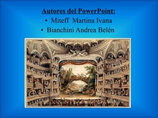 Autores del PowerPoint: Miteff  Martina Ivana Bianchini Andrea Belén  