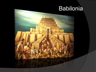 Babilonia
 