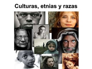 Culturas, etnias y razas 