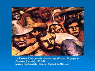 La Revolución contra la dictadura porfiriana: El golpe en Cananea (detalle), 1952-54. Museo Nacional de Historia, Ciudad de México. 