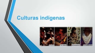 Culturas indígenas

 