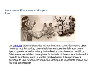 El calendario astronómico Inca 
La organización calendárica 
inca estuvo vinculada al 
régimen agrario que 
practicaron y,...