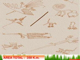 AREA TOTAL : 350 K.m.
 