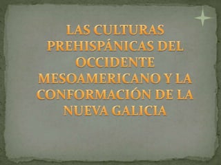 Culturas prehispánicas del occidente Mesoamericano