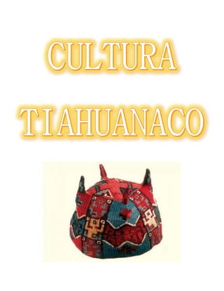 Cultura tiahuanaco