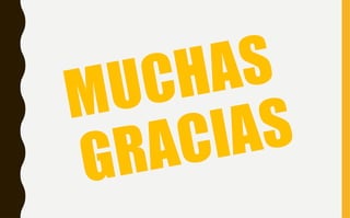 MUCHAS
GRACIAS
 