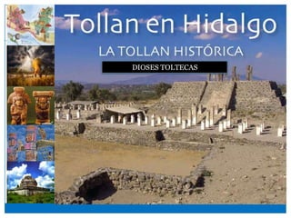DIOSES TOLTECAS
 