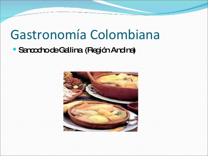 Cultura Y Gastronomía Colombianas