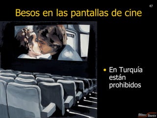 Besos en las pantallas de cine En Turquía están prohibidos 47 