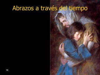 Abrazos a través del tiempo 