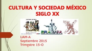 UAM-A
Septiembre 2015
Trimestre 15-Oerr
 