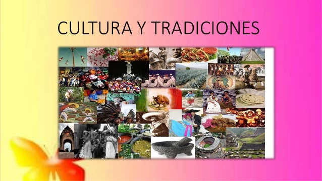 Resultado de imagen para Cultura y tradiciones