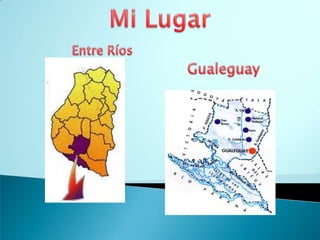 Mi Lugar Entre Ríos Gualeguay 