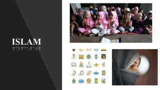 ISLAM
 