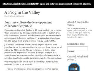 http://www.afroginthevalley.com/2010/02/16/pour-une-culture-du-developpement-collaboratif-et-public/
 