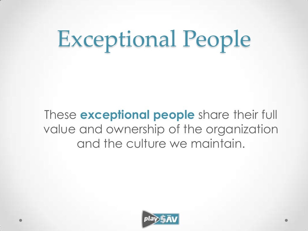 Exceptional People These exceptional people