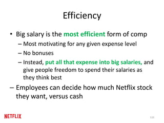 Efficiency
• Big salary is the most efficient form of comp
– Most motivating for any given expense level
– No bonuses
– In...