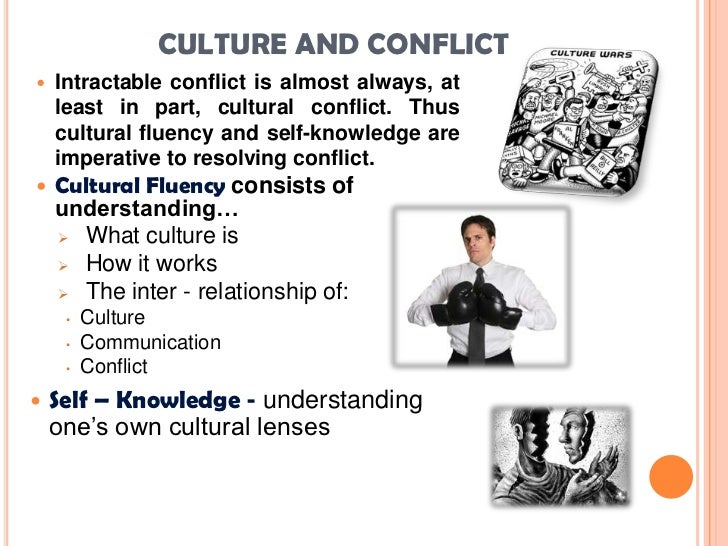 the conflict of cultures in a Culture is an essential part of conflict and conflict resolution cultures are like underground rivers that run through our lives and conflict and culture. the conflict of cultures in a Culture is an essential part of conflict and conflict resolution cultures are like underground rivers that run through our lives and conflict and culture.