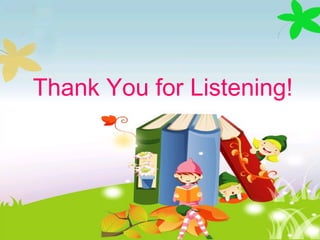 Thank You for Listening!
 