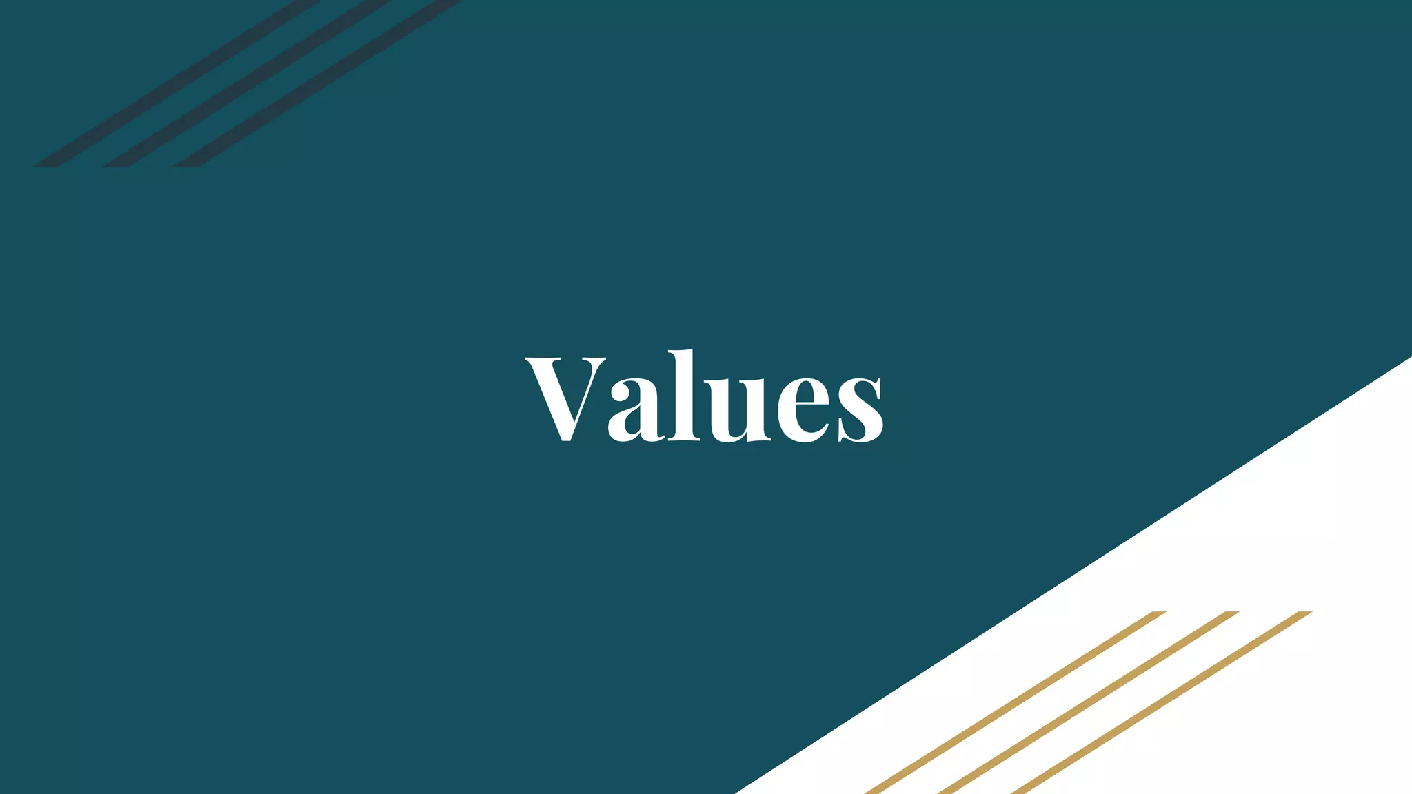 Values
 