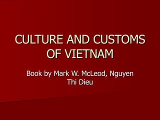 CULTURE AND CUSTOMS OF VIETNAM Book by Mark W. McLeod, Nguyen Thi Dieu 