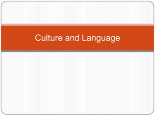 Culture and Language 