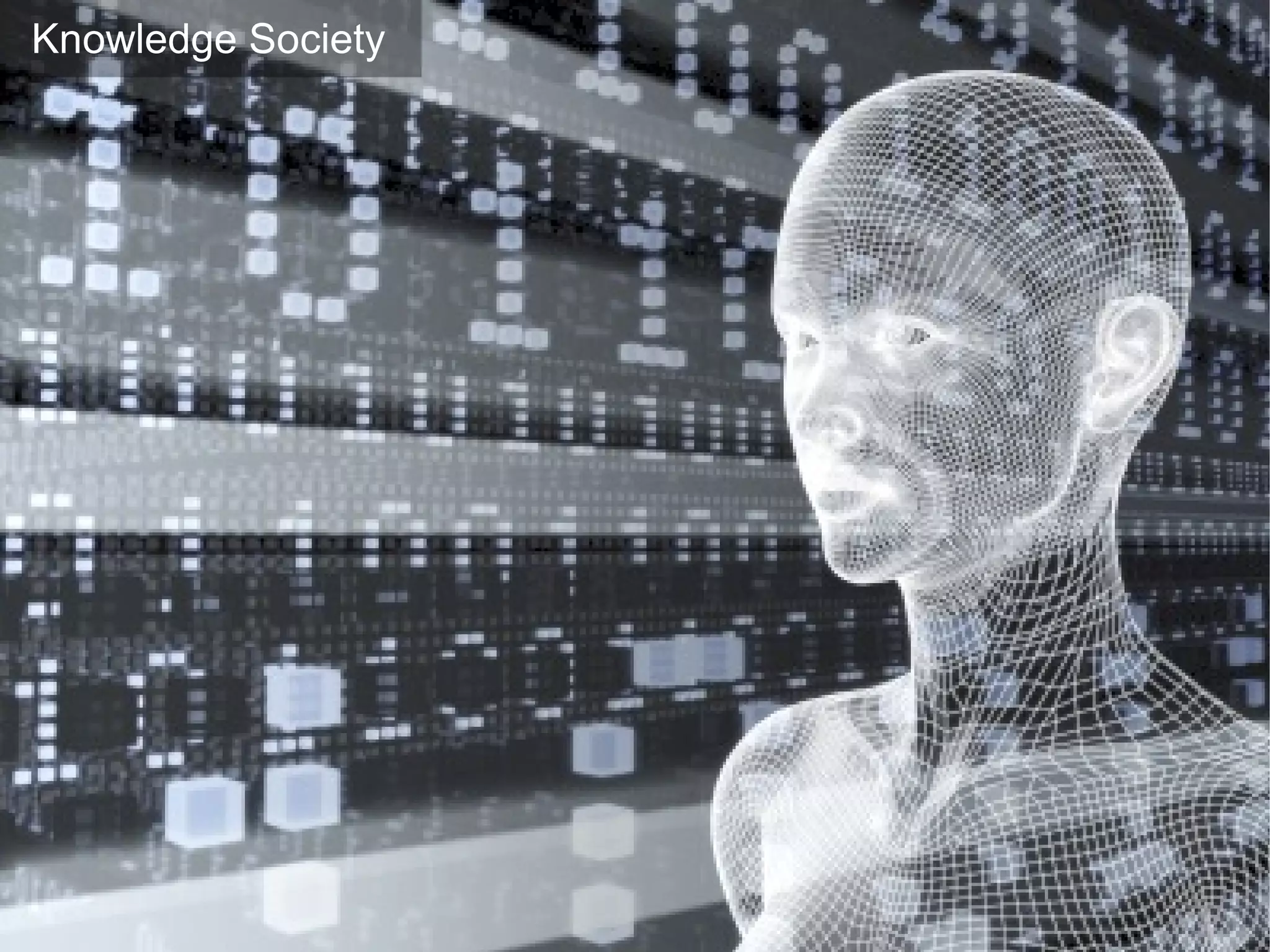 Knowledge Society




                    33
 