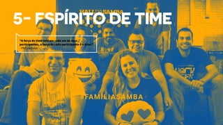 “A força do time está em cada um de seus
participantes, a força de cada participante é o time.”
- Phil Jackson
 