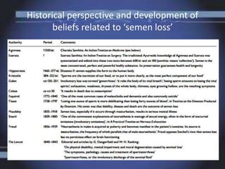 Historical perspective and development of
beliefs related to ‘semen loss’
 