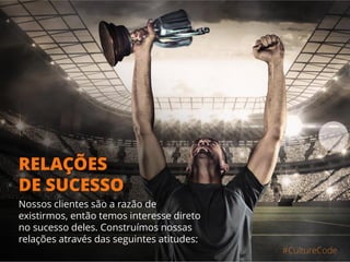 Nós
construimos
relações
de sucesso
 