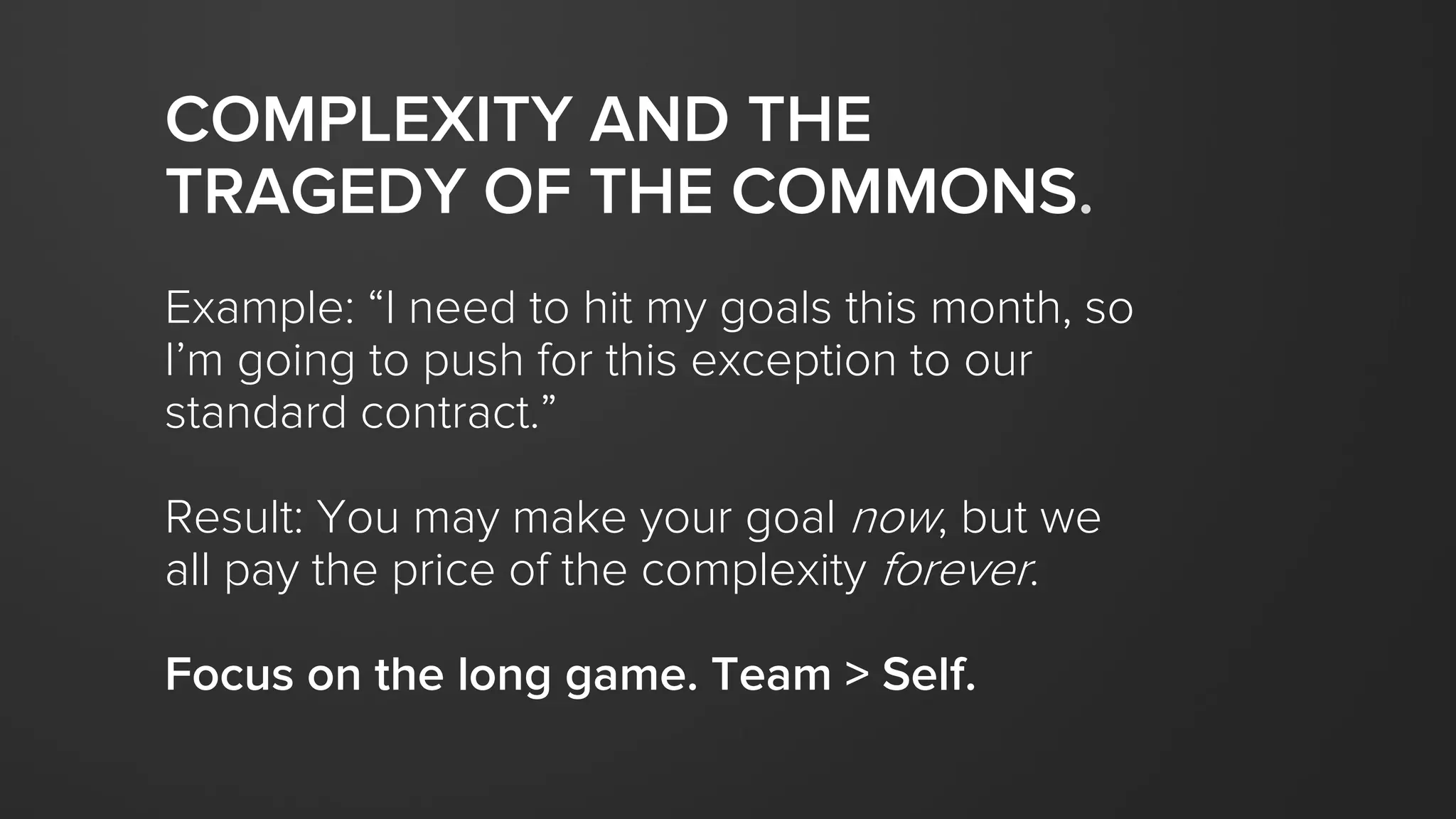 7 We recognize
that life is short.
 