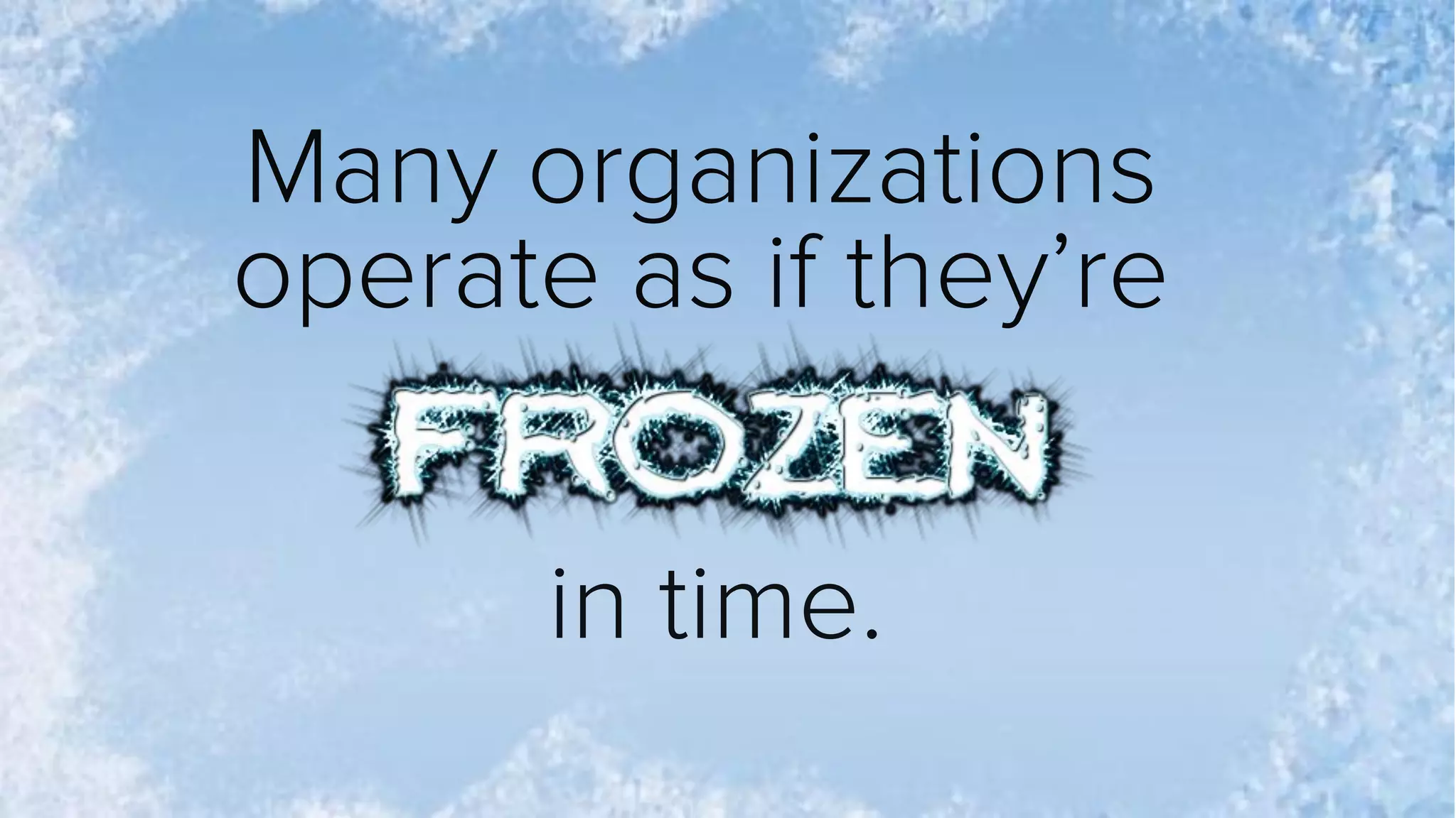 We dare to be different.
 