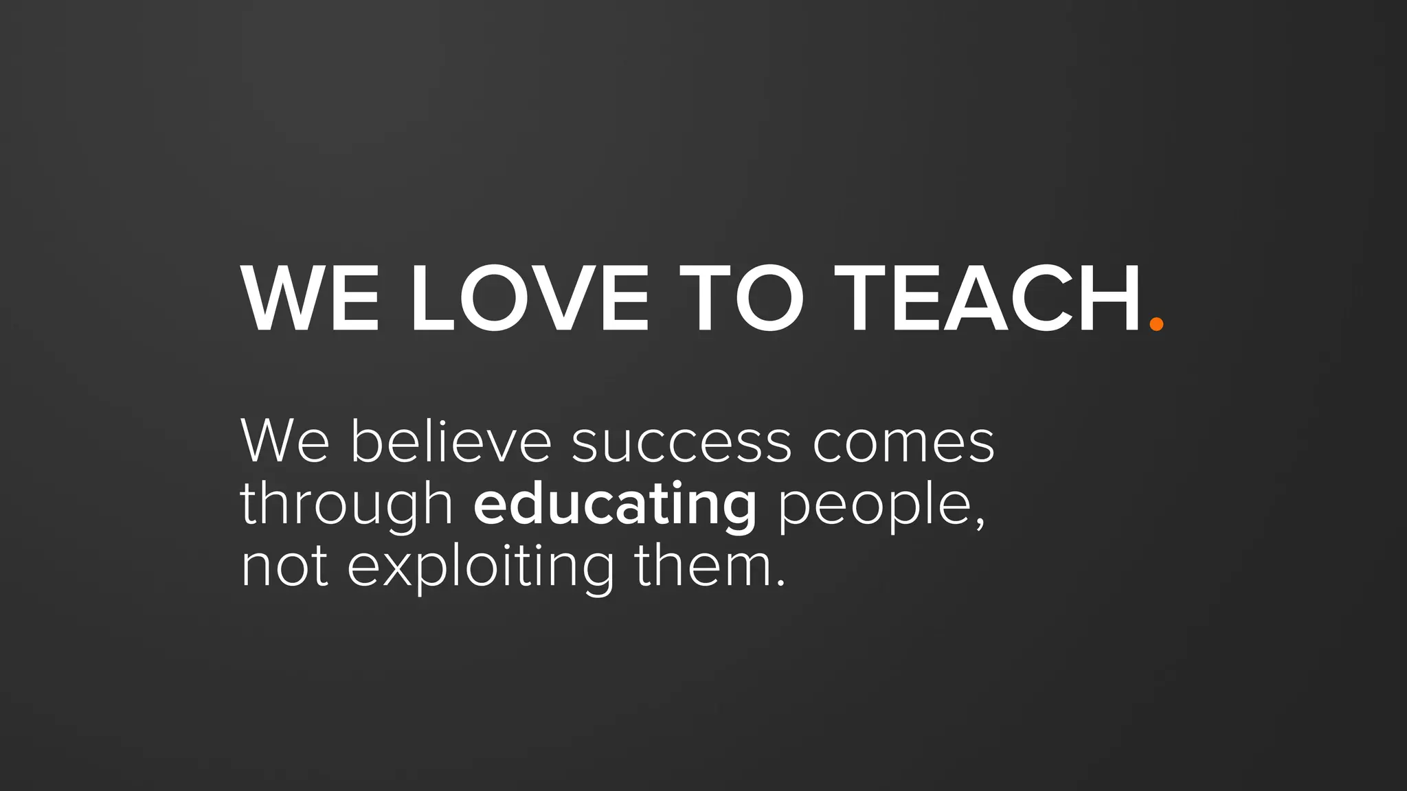 An important note on transparency…
 