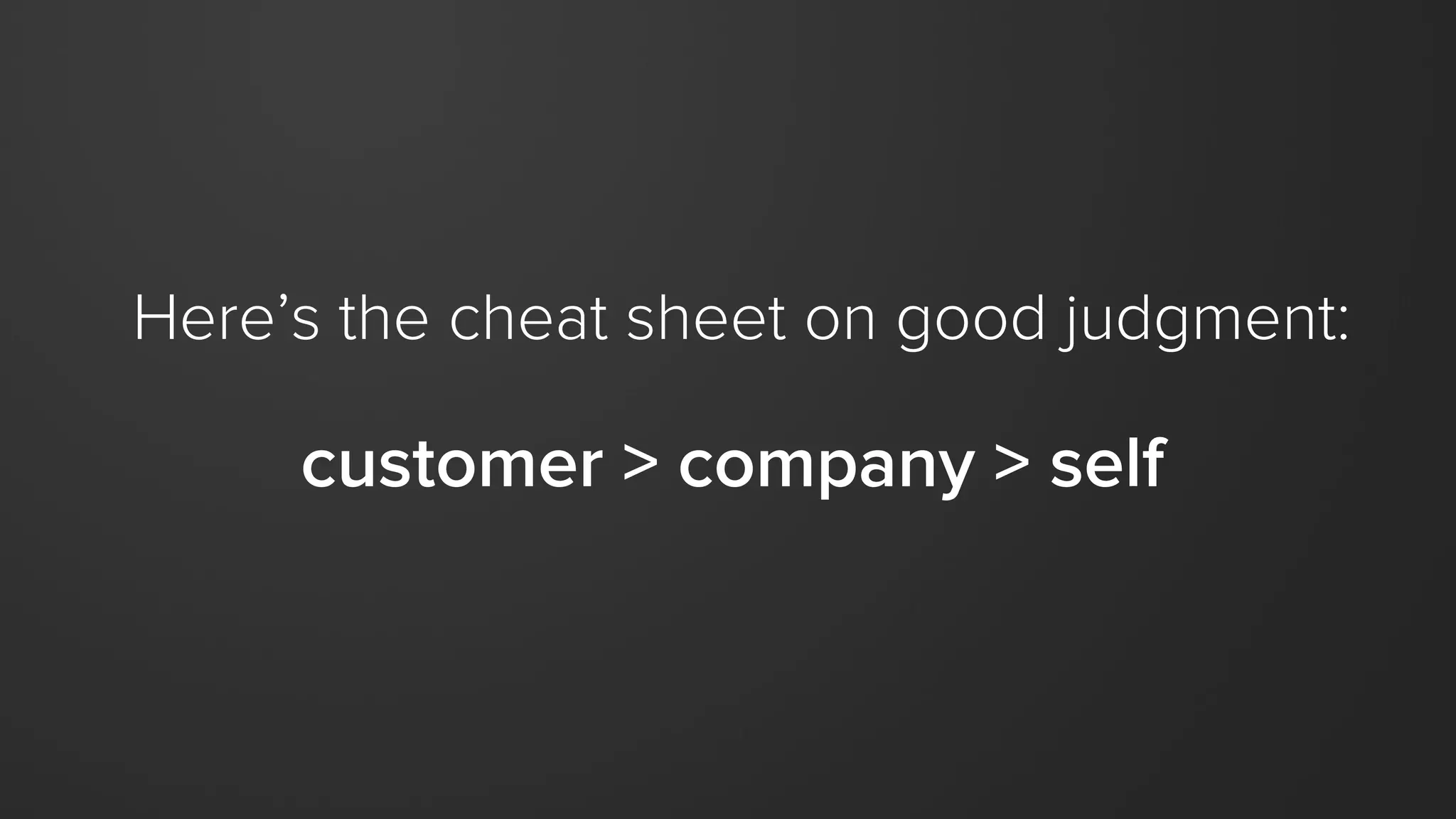 smart,
self-motivated
people
clear,
compelling
vision
+ =
Shared understanding
around mission and
goals.
The discretion to do
what best moves
us forward.
sustainable,
scalable
growth
 