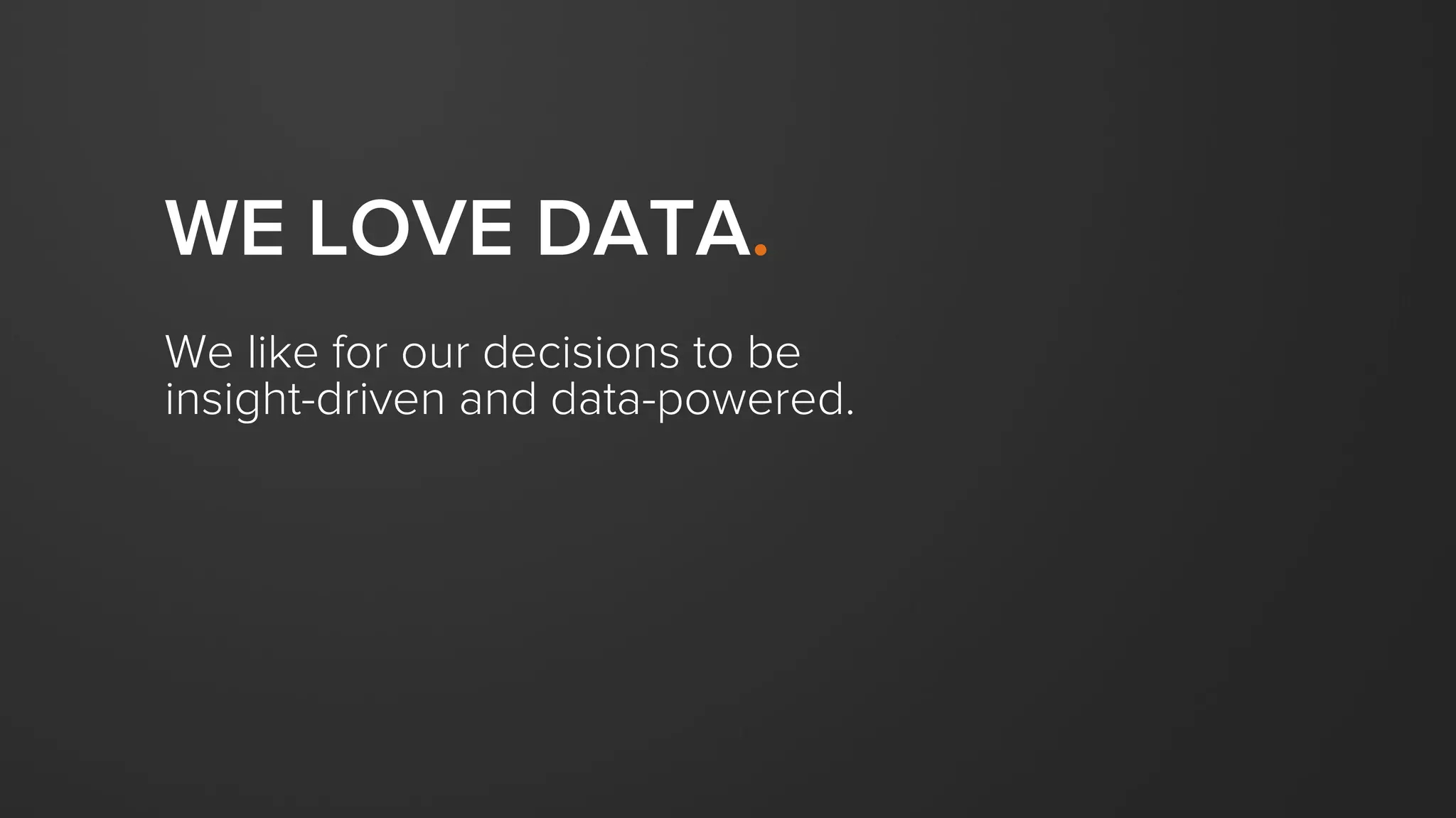 Self-aware and respectful.
HUMBLE.
 