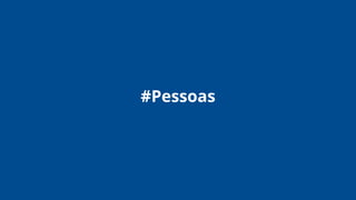 #Pessoas
 