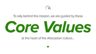 Allocadia Culture Code