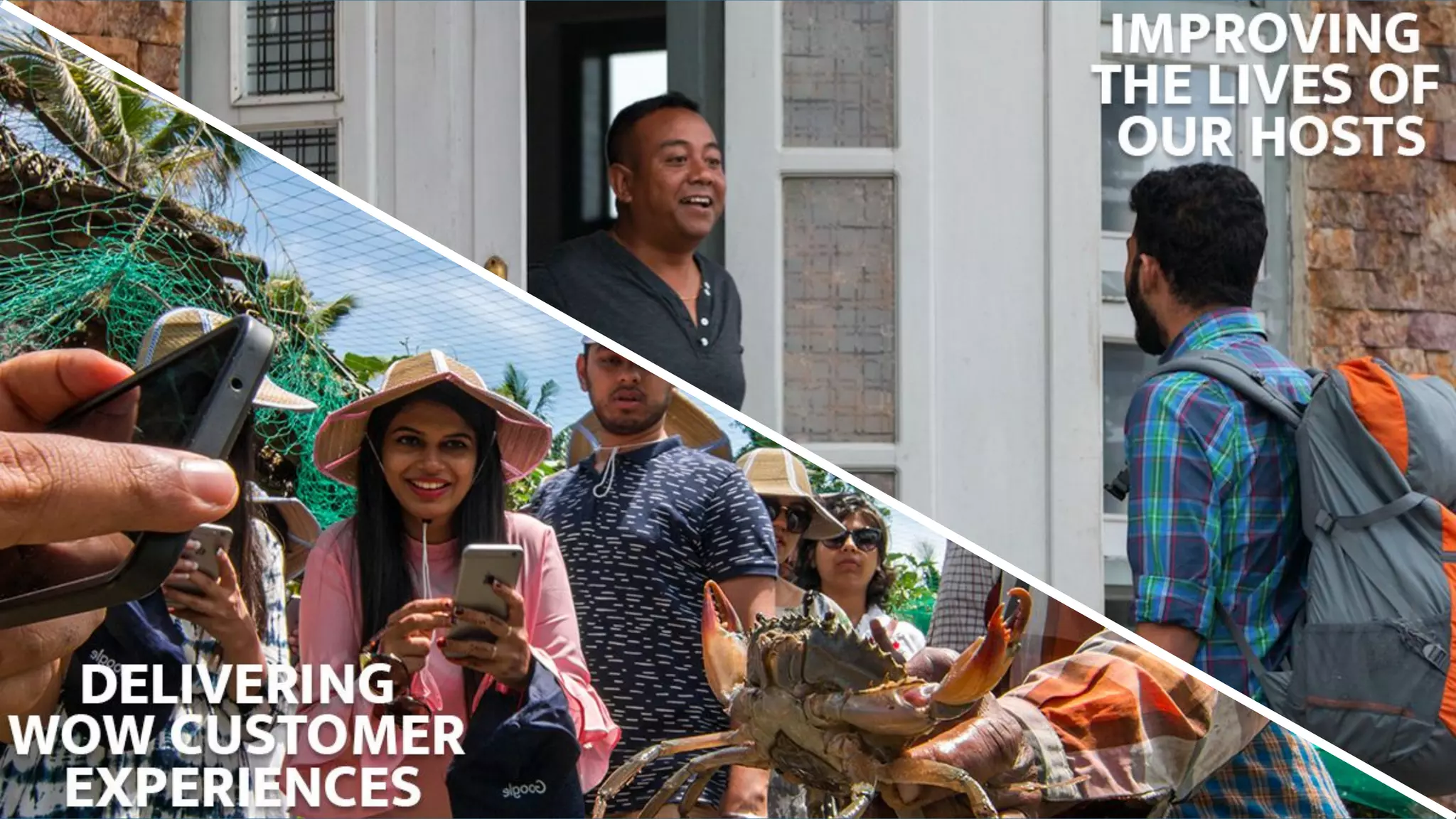 Delivering WOW
customer experiences
Improving the
lives of our hosts
 