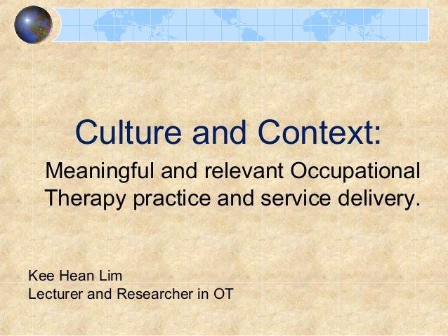 Meaningful And Relevant Occupational Therapy Practice - 