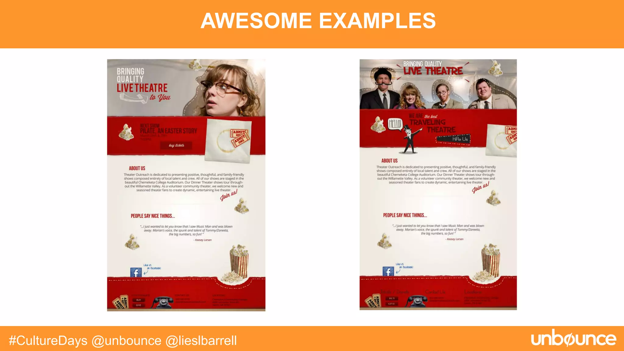 AWESOME EXAMPLES
#CultureDays @unbounce @lieslbarrell
 