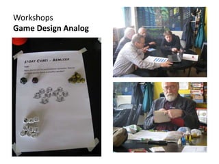 Workshops
Game Design Analog
 