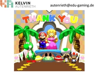 autenrieth@edu-gaming.de
 