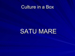 Culture in a Box ,[object Object]