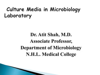 Dr. Atit Shah, M.D.
Associate Professor,
Department of Microbiology
N.H.L. Medical College
 