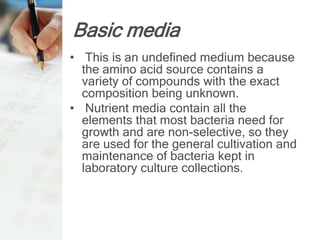 Culture media in microbiobiolgy | PPTX