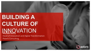 How to Build a Culture of Innovation | PPTX