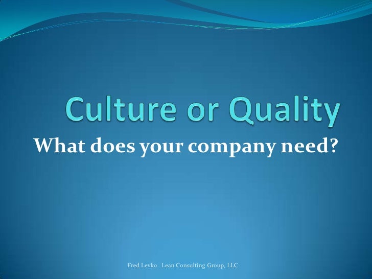 Culture Or Quality