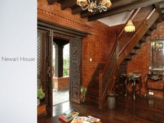 Newari House!
 