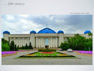- 20th century
The Central State Museum, 1985Y
 